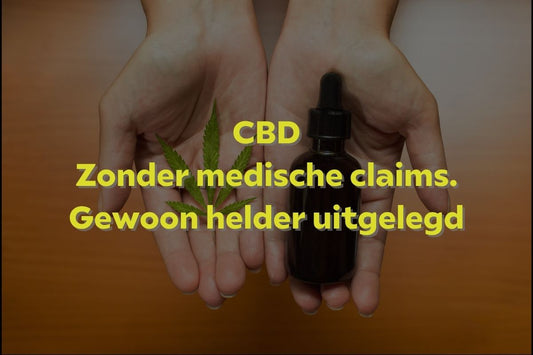 CBD & cannabinoïden: rustig kiezen wat past bij jouw routine