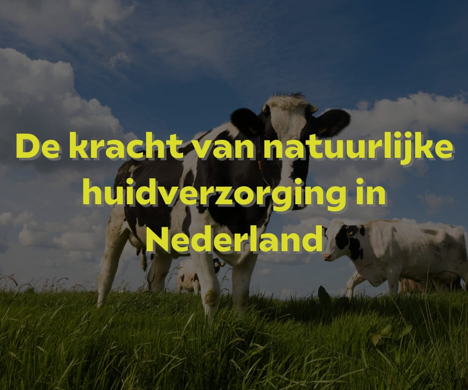 De kracht van natuurlijke huidverzorging in Nederland