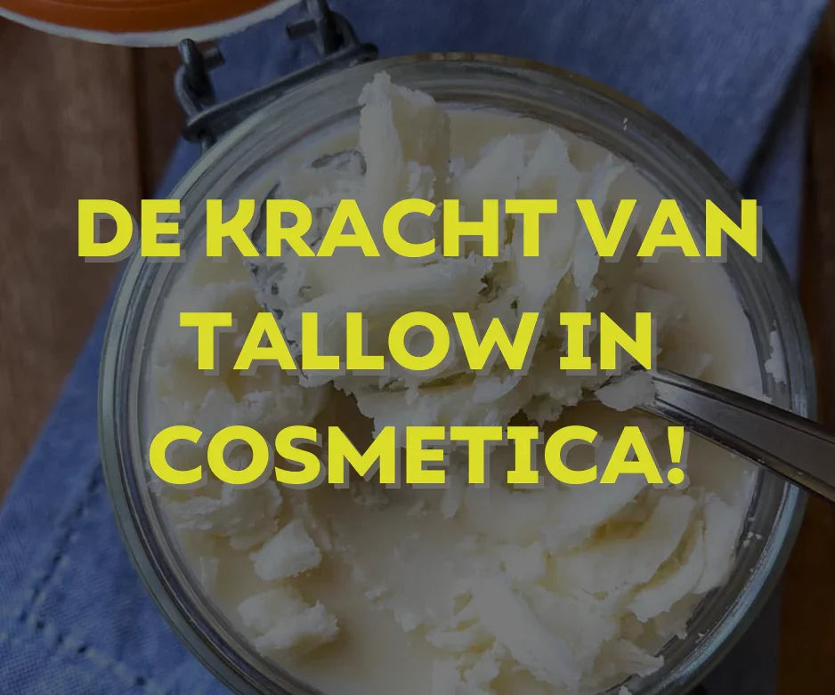 Tallow als natuurlijk ingrediënt in huidverzorging