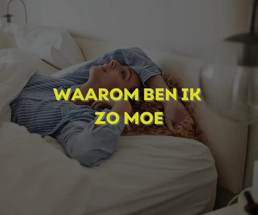Oorzaken van vermoeidheid en weinig energie