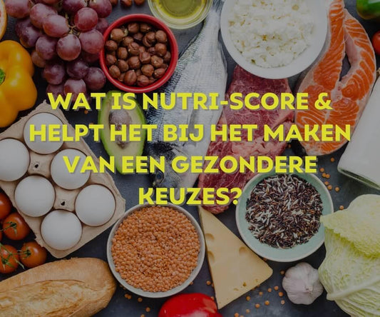 Nutri-Score voedselkeuzelogo uitgelegd