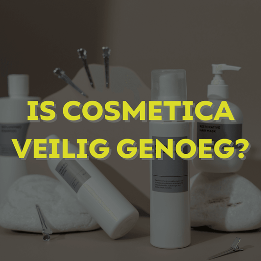 Cosmetica ingrediënten en veiligheid voor de huid